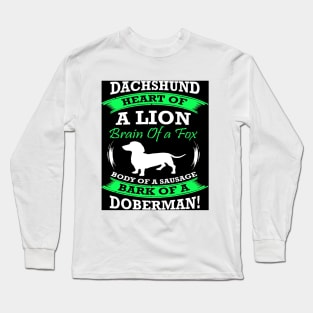 Duchshund Heart Of A Lion Body Of A Sausage Long Sleeve T-Shirt